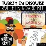 Disguise a Turkey Writing Craft and Thanksgiving Bulletin Board Kit, Turkey in Disguise Persuasive Writing