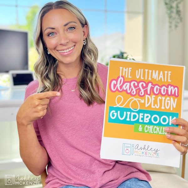 The ultimate classroom design guidebook and checklist freebie is featured, which includes tips perfect for cutting down on classroom decor prep time.