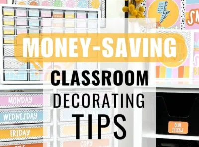 How to Decorate Your Classroom on a Budget