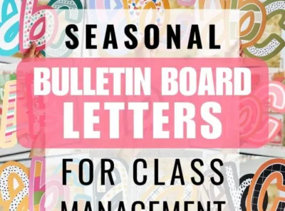 5 Ways to Enhance Classroom Management with Seasonal Bulletin Board Letters