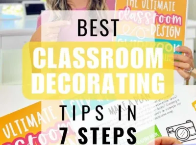 The Best Classroom Decorating Tips in 7 Steps