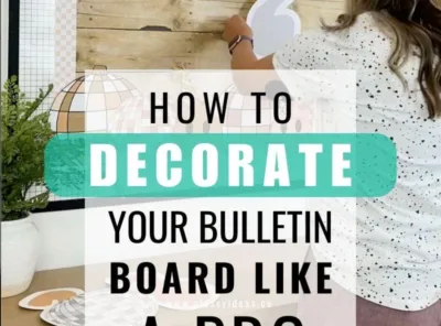 How to Decorate Your Bulletin Board Like a Pro