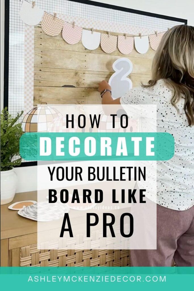 A teacher decorating a classroom bulletin board using professional decorating tips