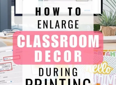 How to Enlarge Classroom Decor When Printing