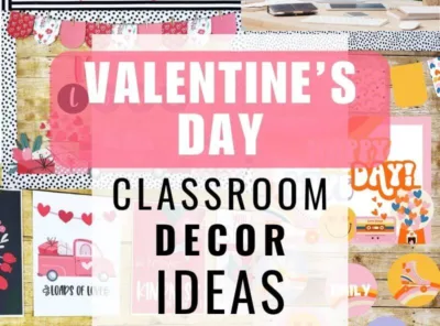 Valentine's Day Classroom Decor Ideas to Inspire Kindness