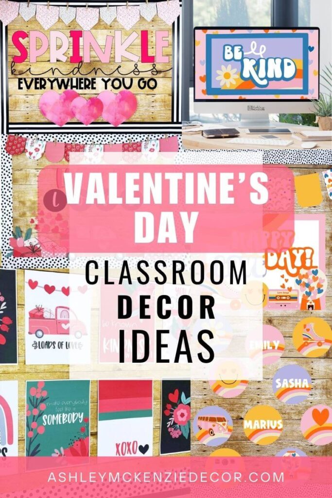 Valentine's Day Classroom Decor Ideas to inspire kindness and love