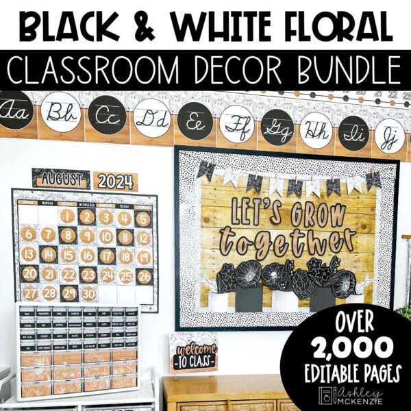 Black and White classroom decor featuring floral designs and wood grain accents decorates a classroom