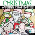 Christmas themed writing crafts with holiday themed toppers