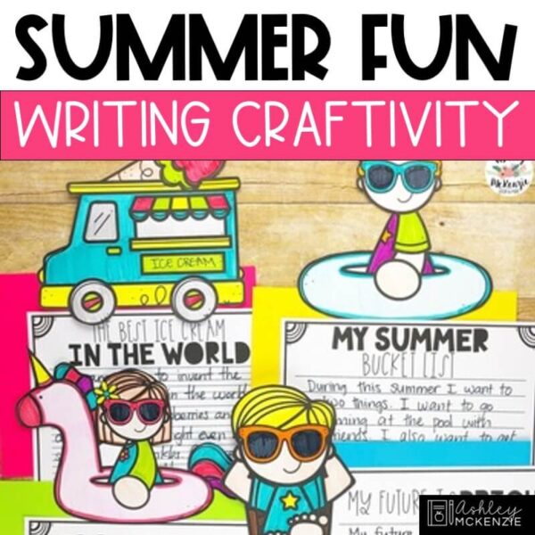 Summer writing activity and end of year writing prompts and craft