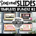 Seasonal Google Slides Templates Bundle with a variety of holiday themed designs for the classroom