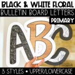 Floral Black and White Primary Font Bulletin Board Letters A-Z, Punctuation, and Numbers