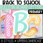 Back to School Bulletin Board Letters, A-Z Primary Font, Punctuation, and Numbers | BTS Smiles Theme