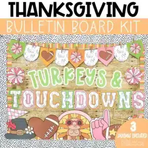 A football bulletin board kit that says "Turkeys and Touchdowns" - classroom Thanksgiving bulletin board ideas