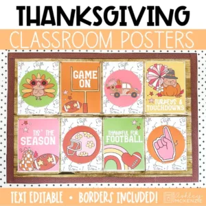 Football Thanksgiving Classroom Posters | Turkeys and Touchdowns Theme - Editable!