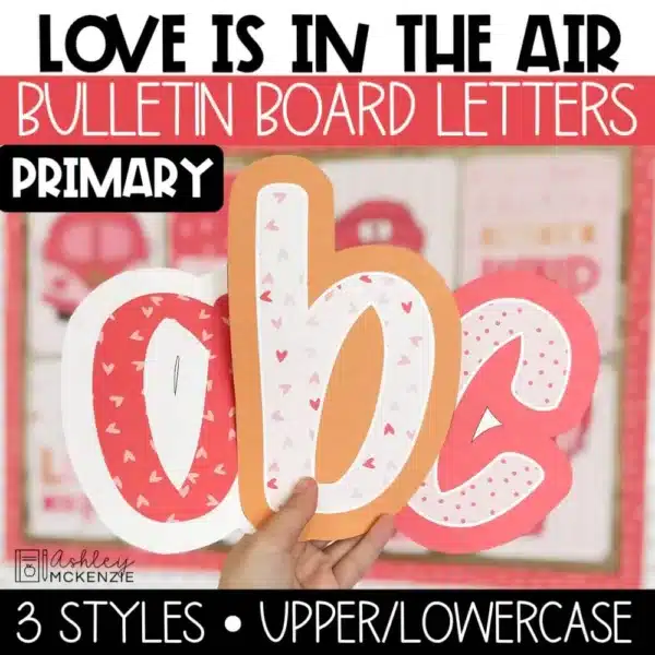 Valentine's Day bulletin board letters to create custom sayings in the classroom, featuring a primary friendly font style