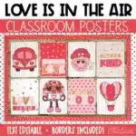 Valentine's Day Posters and Printable Bulletin Board Borders | Love is in the Air Theme | February Bulletin Board Ideas | Text Editable Classroom Posters