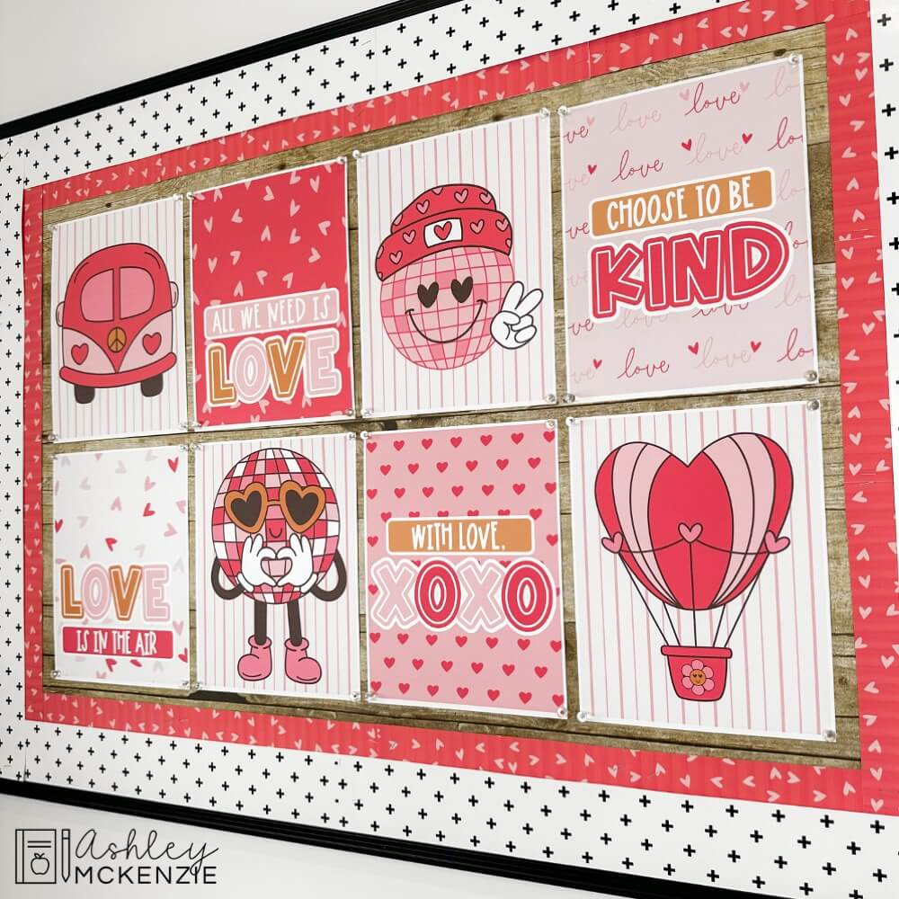 A classroom February bulletin board idea decorated with 8 unique Valentine's Day themed posters