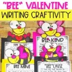 Bee Mine Valentine's Day Writing Activity - Kindness Activities, February Writing Prompts