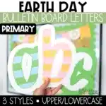 Earth Day Bulletin Board Letters, A-Z Primary Font, Punctuation, and Numbers | April Bulletin Board Ideas