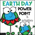 Earth Day Activities, All About Earth Day PowerPoint, April Lessons, Spring Activity