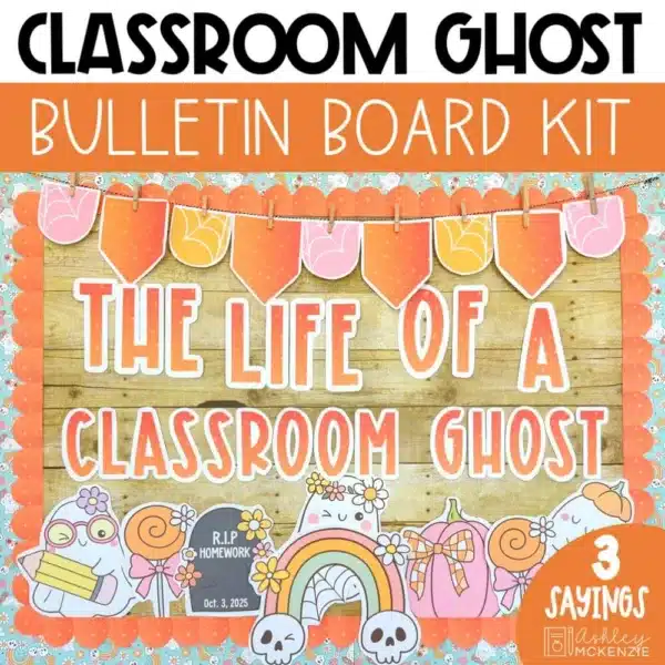 Life of a Classroom Ghost Halloween bulletin board kit