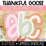 Thanksgiving Bulletin Board Letters A-Z Letters Punctuation and Numbers | Thankful Goose Theme