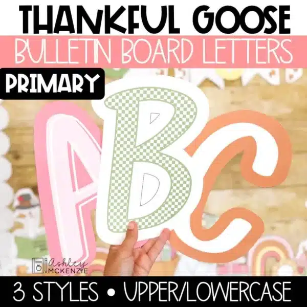 Thankful goose Thanksgiving bulletin board letters in a primary font