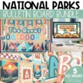 National Parks bulletin board bundle for an adventure theme classroom