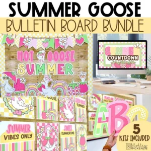 Summer bulletin board bundle with the silly classroom goose including end of year posters, May bulletin board letters and more