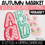 Fall Bulletin Board Letters | Primary Font | September Bulletin Board Ideas | Autumn Market Theme