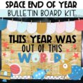 Space End of Year Bulletin Board or Door Decor