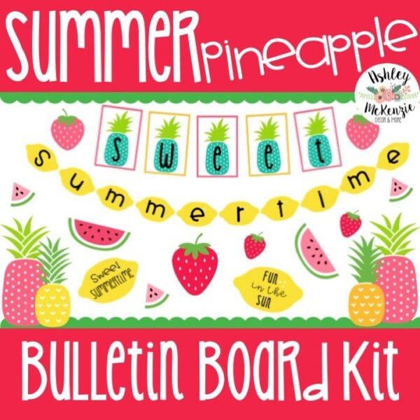End of the Year Sweet Summertime Pineapple Bulletin Board Kit