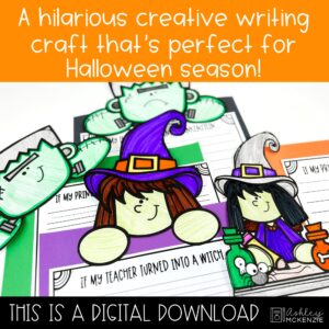 Halloween Activity, Fall Writing, If My Teacher Turned Into a Witch or Frankenstein